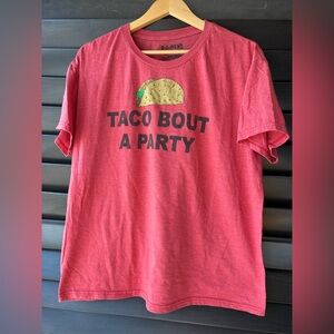 "Taco Bout A Party"  Short Sleeve Crew Neck T Shirt Men's sz Large Graphic Tee